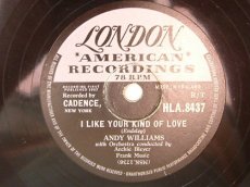 78W063 WILLIAMS, ANDY - I LIKE YOUR KIND OF LOVE