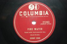 78B320 BOND, JOHNNY - FIRE WATER