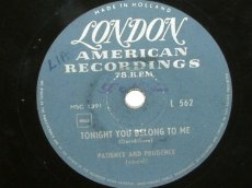 78P256 PATIENCE & PRUDENCE - TONIGHT YOU BELONG TO ME
