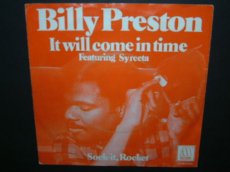 45P315 PRESTON, BILLY - IT WILL COME IN TIME