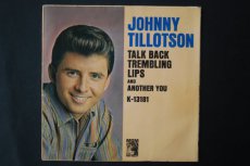 45T322 TILLOTSON, JOHNNY - TALK BACK TREMBLING LIPS
