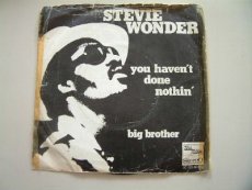 45W023 WONDER, STEVIE - YOU HAVEN'T DONE NOTHING