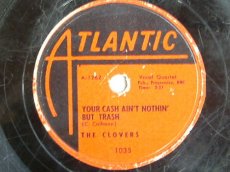 78C189 CLOVERS - YOUR CASH AIN'T NOTHING BUT TRASH