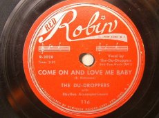 78D169 DU-DROPPERS - COME ON AND LOVE ME BABY