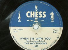 MOONGLOWS - WHEN I'M WITH YOU