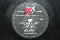 78P516 PRESLEY, ELVIS - LET'S HAVE A PARTY / HOT DOG