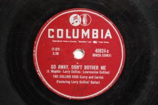 C717 COLLINS KIDS - GO AWAY DON'T BOTHER ME