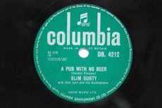 DUSTY, SLIM - A PUB WITH NO BEER